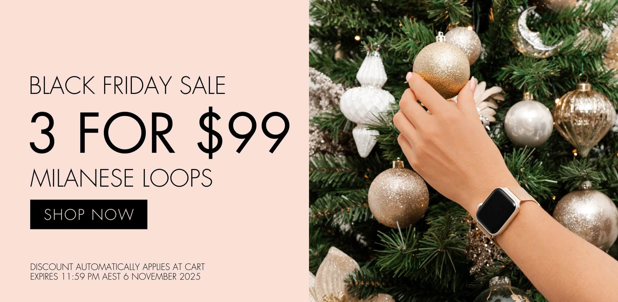 Black Friday Sale 3 Milanese Loops for $99